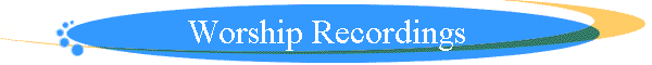 Worship Recordings